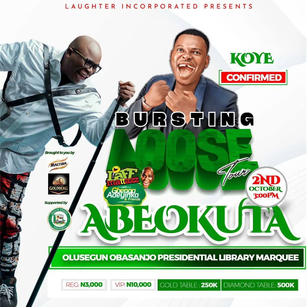 gbengaadeyinka's tweet photo. Date: 2/10/2022
Venue: Marquee hall OOPL Abeokuta 
Time: 3pm
 
Regular 3k
VIP 10k
Table of 8 
Gold 250k
Diamond 500k

https://t.co/KYhObilBiN

Sponsors: @Maltina @goldberglagerng

Supported By: @OGSG_Official
Cc @motunrayoadijat

#LaffmattazzAbeokuta2022 https://t.co/FKwzo15dC6