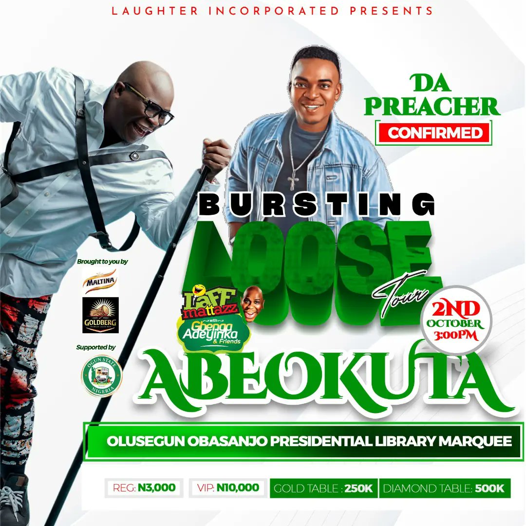 gbengaadeyinka's tweet photo. Date: 2/10/2022
Venue: Marquee hall OOPL Abeokuta 
Time: 3pm
 
Regular 3k
VIP 10k
Table of 8 
Gold 250k
Diamond 500k

https://t.co/KYhObilBiN

Sponsors: @Maltina @goldberglagerng

Supported By: @OGSG_Official
Cc @motunrayoadijat

#LaffmattazzAbeokuta2022 https://t.co/FKwzo15dC6