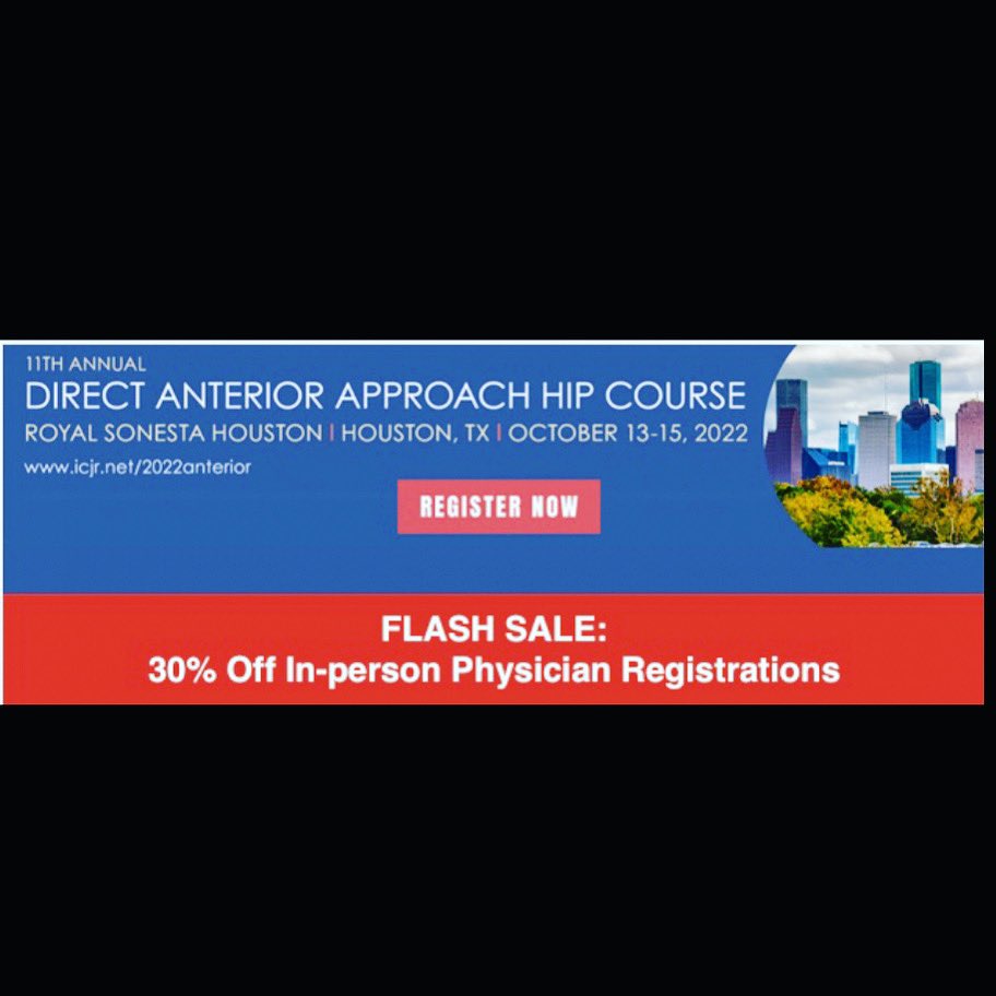 •FLASH SALE• 
There is still time to get registered for our Direct Anterior Approach Course. Use the code 30FLASH and receive 30% off your in-person registration! 

World class faculty presentations, and a hands on BioSkills Cadaver lab
na.eventscloud.com/website/41573/