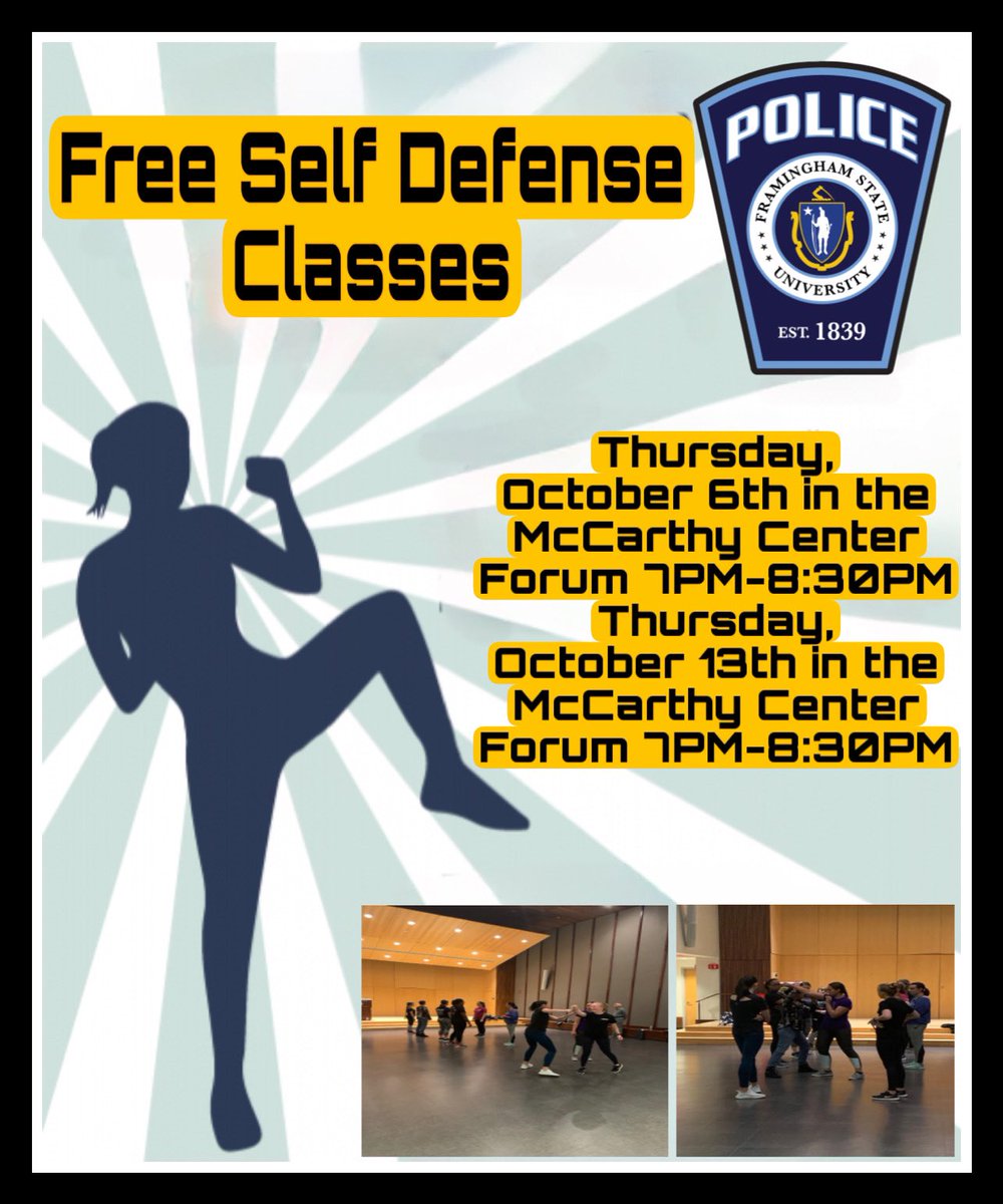 Hello Rams
 
Two FREE self-defense classes (you only need to attend one class), hosted by the FSU PD, are being offered to faculty, staff and students. 

To register please contact Sergeant Karen Nicholas by emailing her at knicholas@framingham.edu
