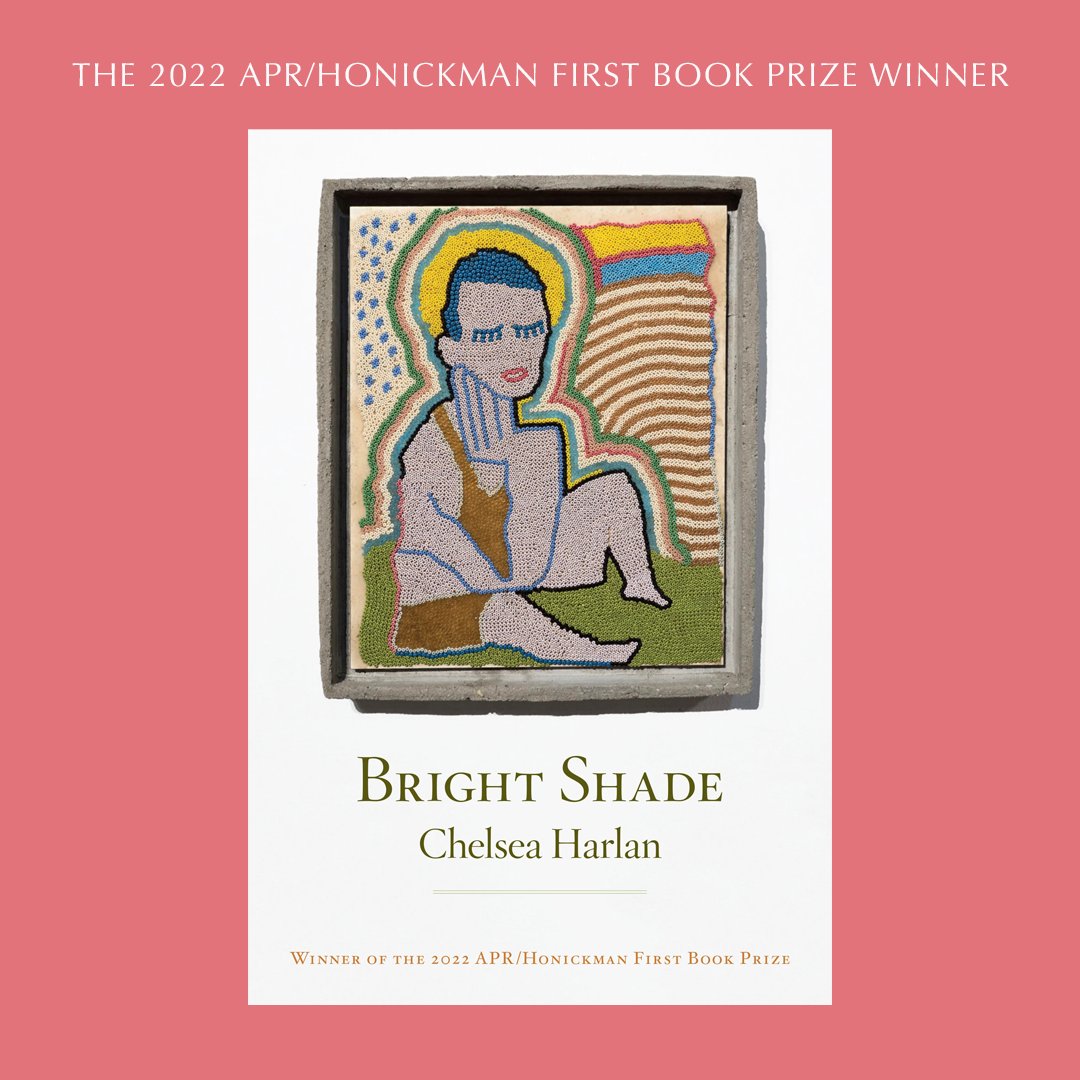 🎉Now Available: Bright Shade by Chelsea Harlan!🎉 Chosen as the winner of the 2022 APR/Honickman First Book Prize by @jerichobrown, Bright Shade is an appreciation of the wild woods, the rolling hills, and the Appalachian air. Order here: loom.ly/gfy0L2U