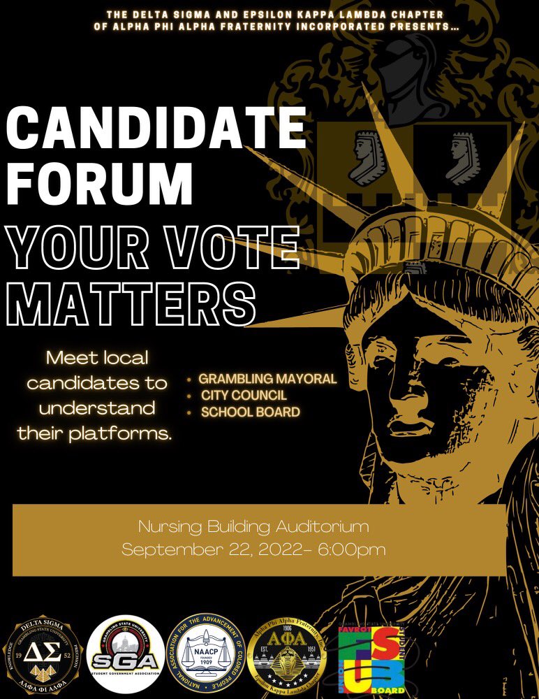 The forum will intel viewpoints from the Grambling Mayoral, City Council, and School Board candidates, expressing and advocating the importance of voting.  

Meet us in the Auditorium of the Nursing Building Thursday, September 22nd at 6pm. 
#AVotelessPeopleisaHopelessPeople 🤙🏾