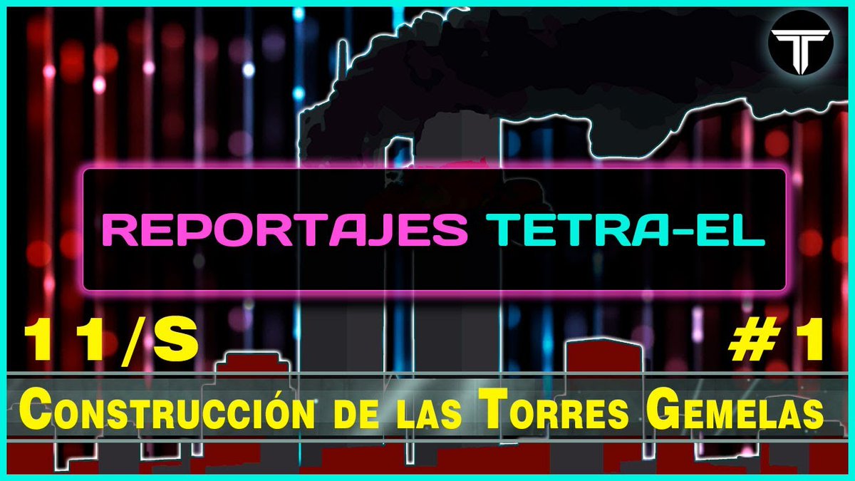 Tetra_El's tweet photo. ★彡𝗥𝗘𝗣𝗢𝗥𝗧𝗔𝗝𝗘𝗦 𝗧𝗘𝗧𝗥𝗔-𝗘𝗟彡★
🔹𝗖𝗢𝗡𝗦𝗧𝗥𝗨𝗖𝗖𝗜Ó𝗡 𝗗𝗘 𝗟𝗔𝗦 𝗧𝗢𝗥𝗥𝗘𝗦 𝗚𝗘𝗠𝗘𝗟𝗔𝗦 - 𝟭𝟭 𝗦 
⏯️ https://t.co/0pKUUTFsJK

#espiritualidad #mediumnidad #misterio #reportaje #RaulCaballero #contactoespiritual #11S #autoatentado #terrorrismo #EEUU https://t.co/PdcI2iIpZ8