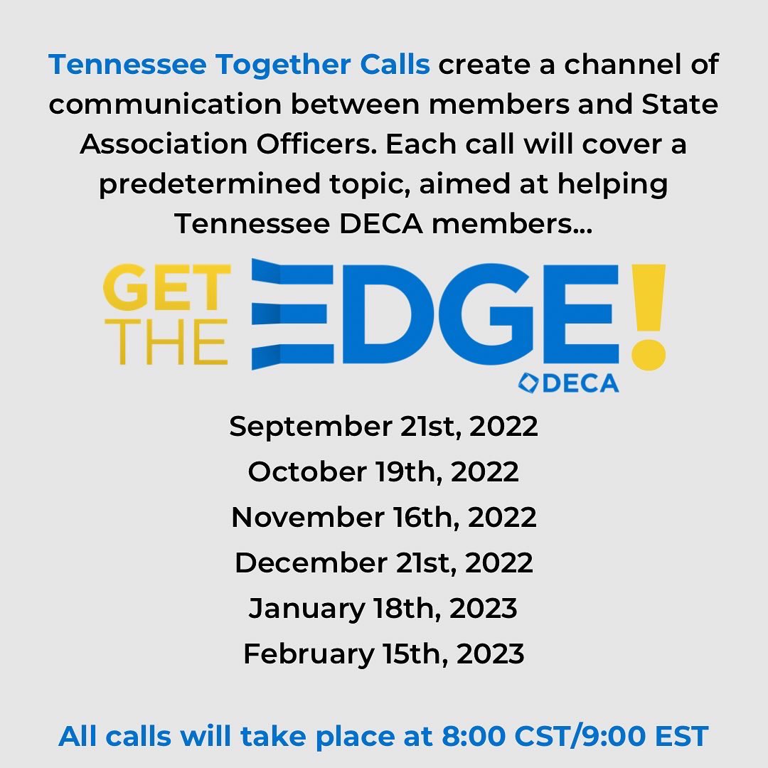 For the second year, your State Association Officers are excited to host the Tennessee Together Calls! 

Save these dates, and get ready to network, learn, and #gettheedge with DECA members from all over Tennessee!
