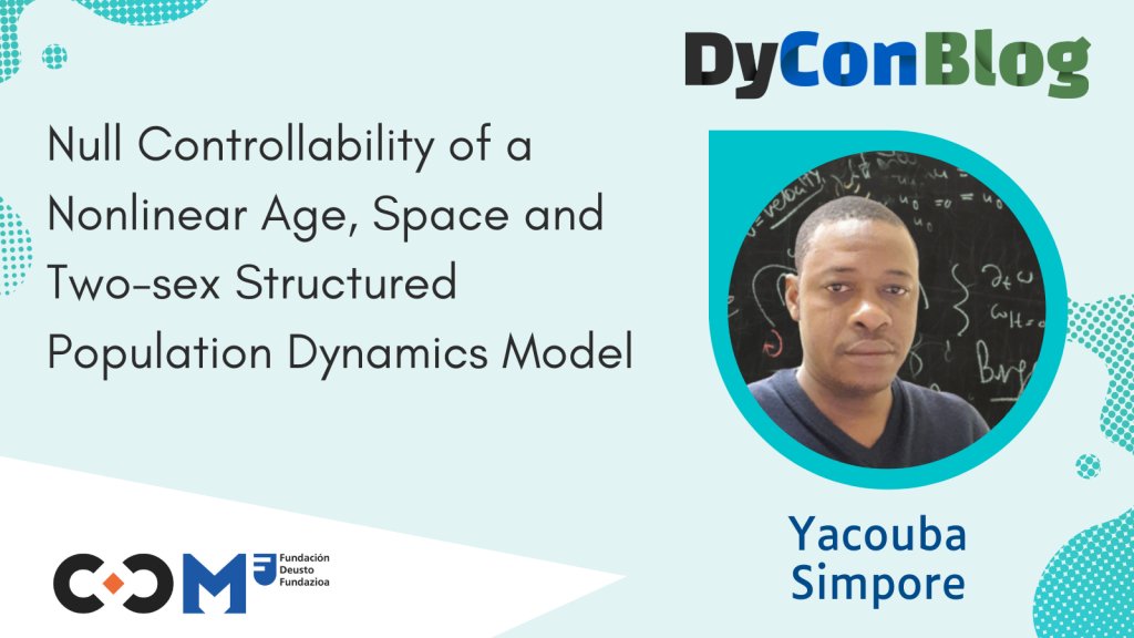 deustoCCM's tweet photo. NEW📢 You can check our #DyConblog post:
"Null Controllability of a Nonlinear Age, Space and Two-sex Structured Population Dynamics Model"

🔷By Simpore Yacouba, visiting professor at @deustoCCM

🤓Don't miss it out!
https://t.co/RYynZINNTX

#ERCDyCon #mathematics #maths https://t.co/tGg56onQjt