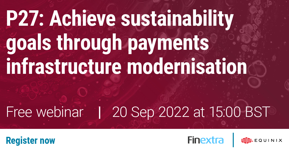 Finextra's tweet image. P27: Achieve Sustainability Goals through Payments Infrastructure Modernisation
Join us for next week's Finextra #webinar w/@NordicPayments &amp;amp; @Equinix, Tue 20 Sep 3pm BST, on the progress of the #P27 launch &amp;amp; modernising #payments infrastructures&amp;gt; bit.ly/3R6zl2P
#fintech