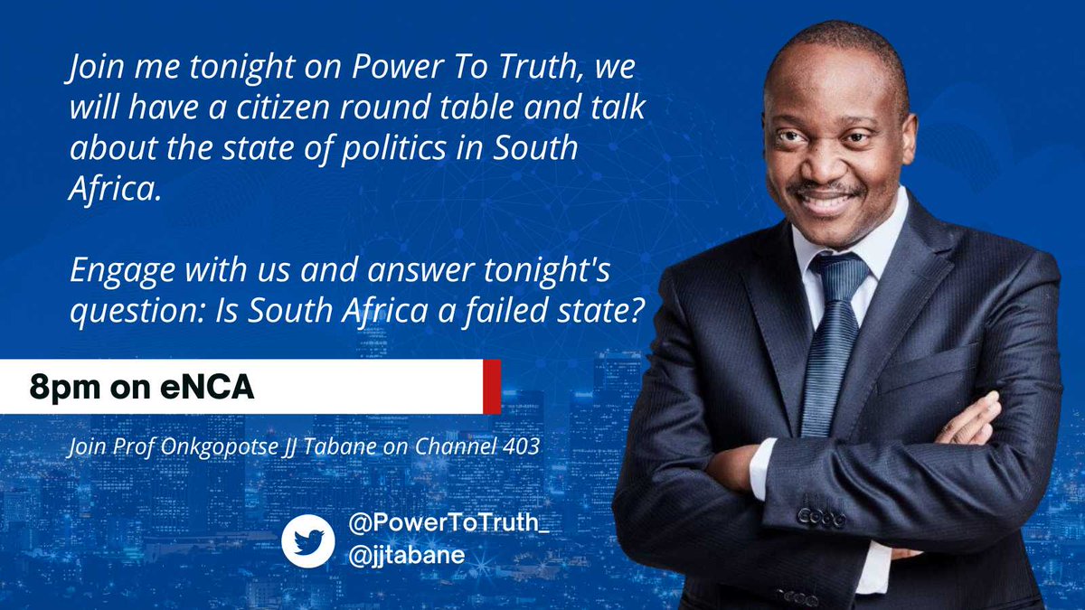 JJTabane's tweet photo. Join me tonight on #powertotruth, we will have a citizen round table and talk about the state of politics in South Africa.
Engage with us and answer tonight's question: Is South Africa a failed state?
Tune in to @PowerToTruth_ #Channel403 @eNCA at 8pm https://t.co/uZgb8sdRyy