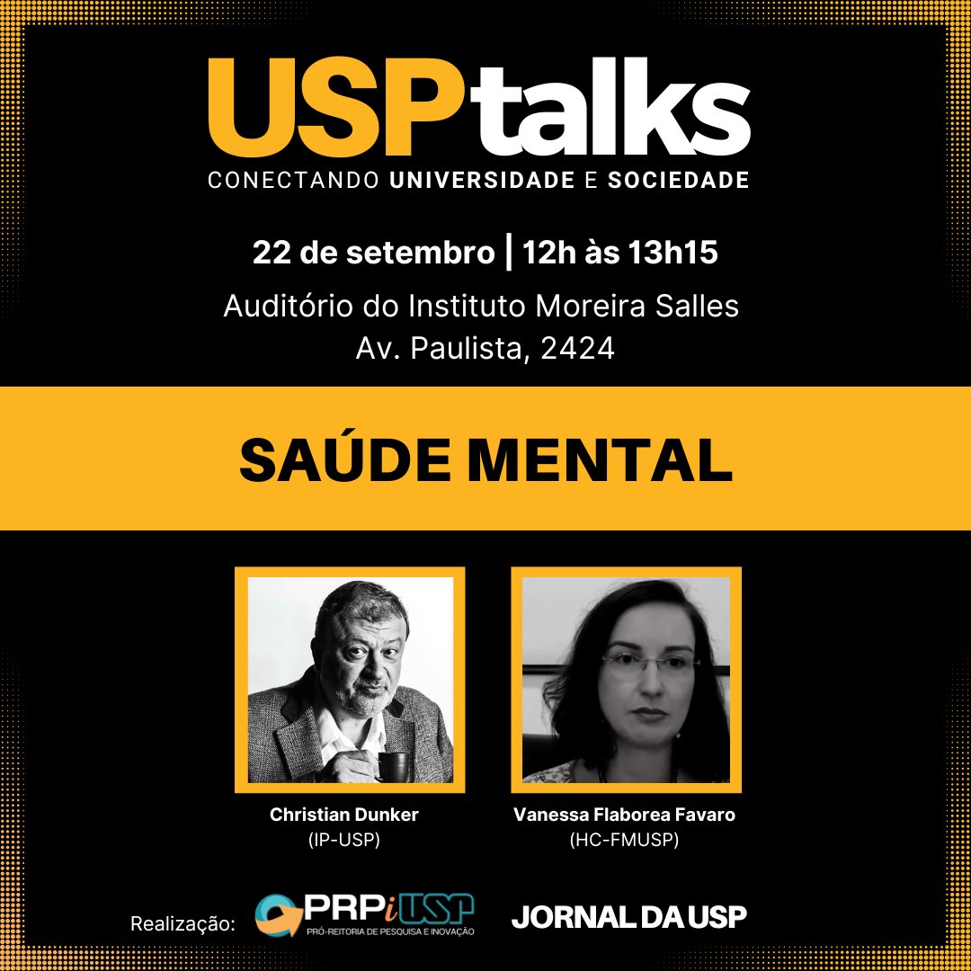 USPTalks's tweet photo. USP TALKS #46 - Saúde Mental
A saúde mental é hoje um dos principais temas de saúde pública no mundo. Esse será o tema do próximo USP Talks, dia 22 de setembro, com a participação dos professores Christian Dunker e Vanessa Favaro, da USP.
#usptalks #usp #jornaldausp #saudemental https://t.co/W76oHhc1ec