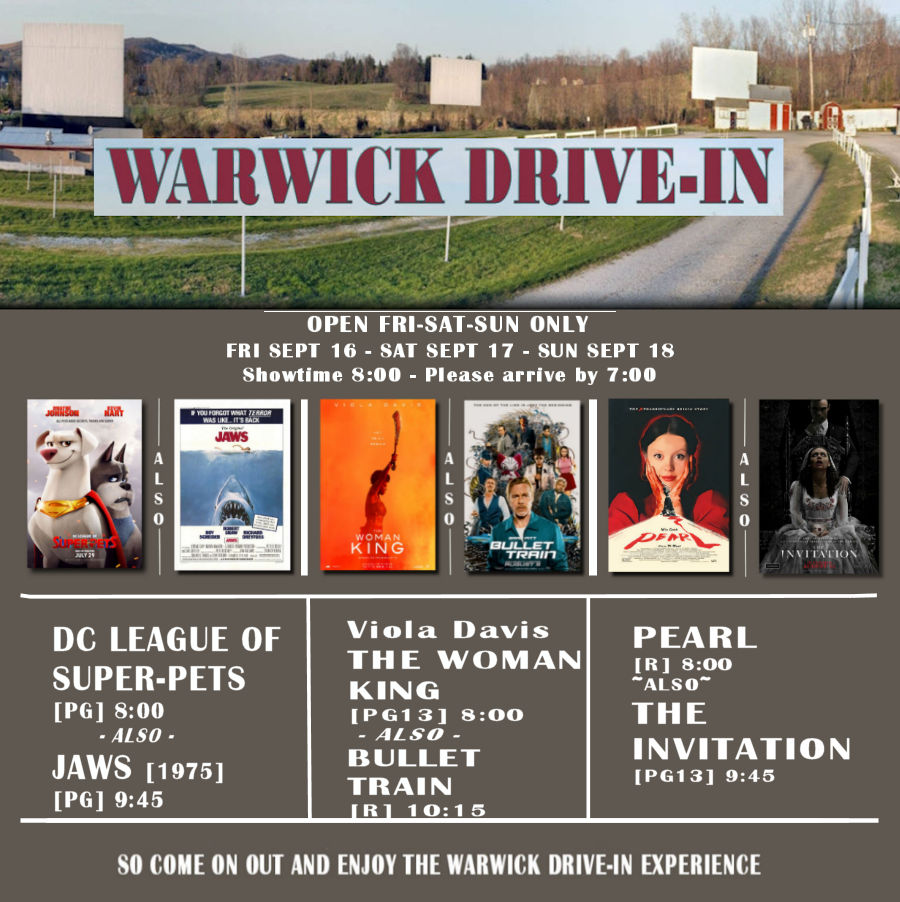 #WarwickDriveInTheater #TheWomanKing   #DCLeagueOfSuperPets #Jaws #WarwickNY #BulletTrainMovie #PearlMovie #TheInvitation