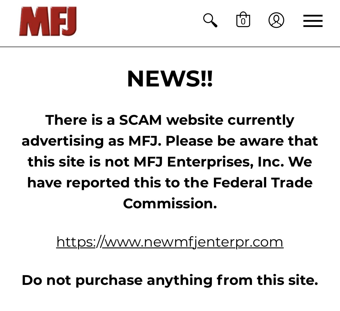Use caution if browsing <a href="/MFJEnterprises/">MFJ Enterprises Inc.</a> website, make sure you are on the correct site.