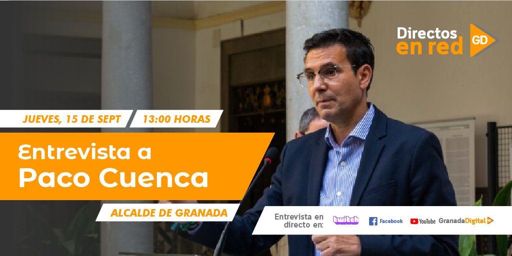 granadadigital's tweet photo. 🟠#DirectosEnRedGD | El alcalde de #Granada, @PacoCuenca, pasará por GranadaDigital este jueves para hablar de la actualidad de la ciudad
🗓️ 15 de septiembre
⌚️ 13:00 h
📱 En https://t.co/8EAf0FrwRC, Facebook Live, YouTube y Twitch https://t.co/YIwj9UU8Tp
¡Te esperamos! https://t.co/D7LUIv0Lgq