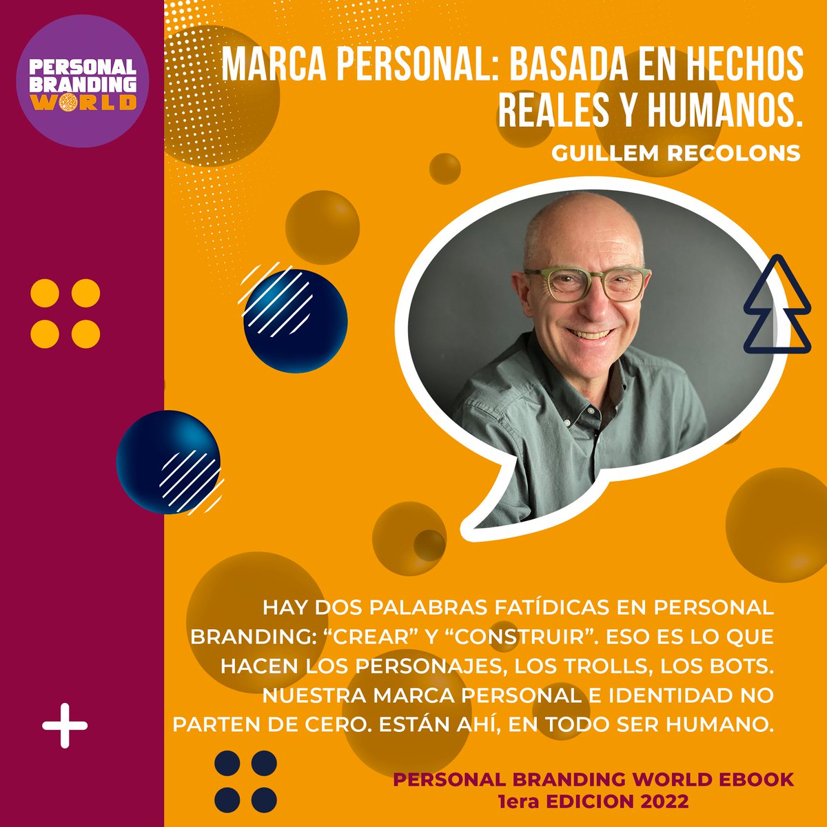 PBrandingWorld's tweet photo. @GuillemRecolons  no podía faltar en el #PersonalBrandingWorld ebook. Nos presenta "#MarcaPersonal: basada en hechos reales y humanos."
Especialistas de todo el mundo se han reunido para generar esta impresionante recopilación. Descárgalo de forma gratuita https://t.co/G6vgmyidWp https://t.co/rRcK9JyeiK