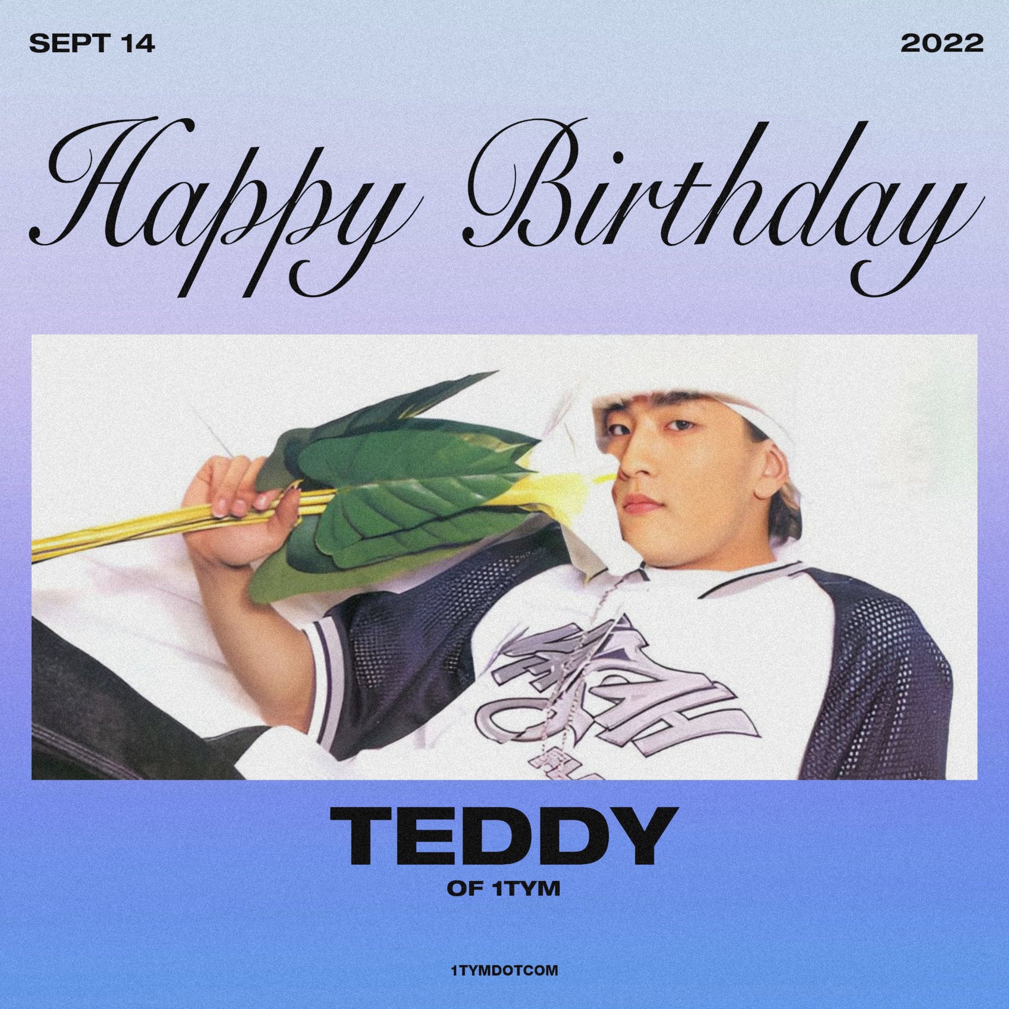 Happy birthday to Teddy Park of 1TYM  