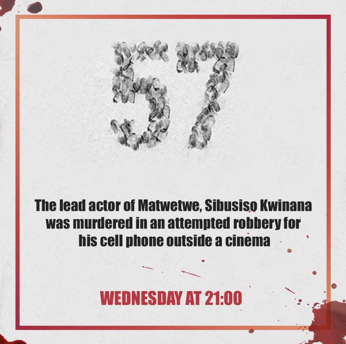 SABC will broadcast 57, a moving local documentary about violence and hope.

The film is inspired by the tragic murder of Matwetwe lead actor, Sibusiso Khwinana.

Watch it exclusively on <a href="/SABC3/">S3</a>, Wednesday 14 September 2022 at 21:00. #57onS3