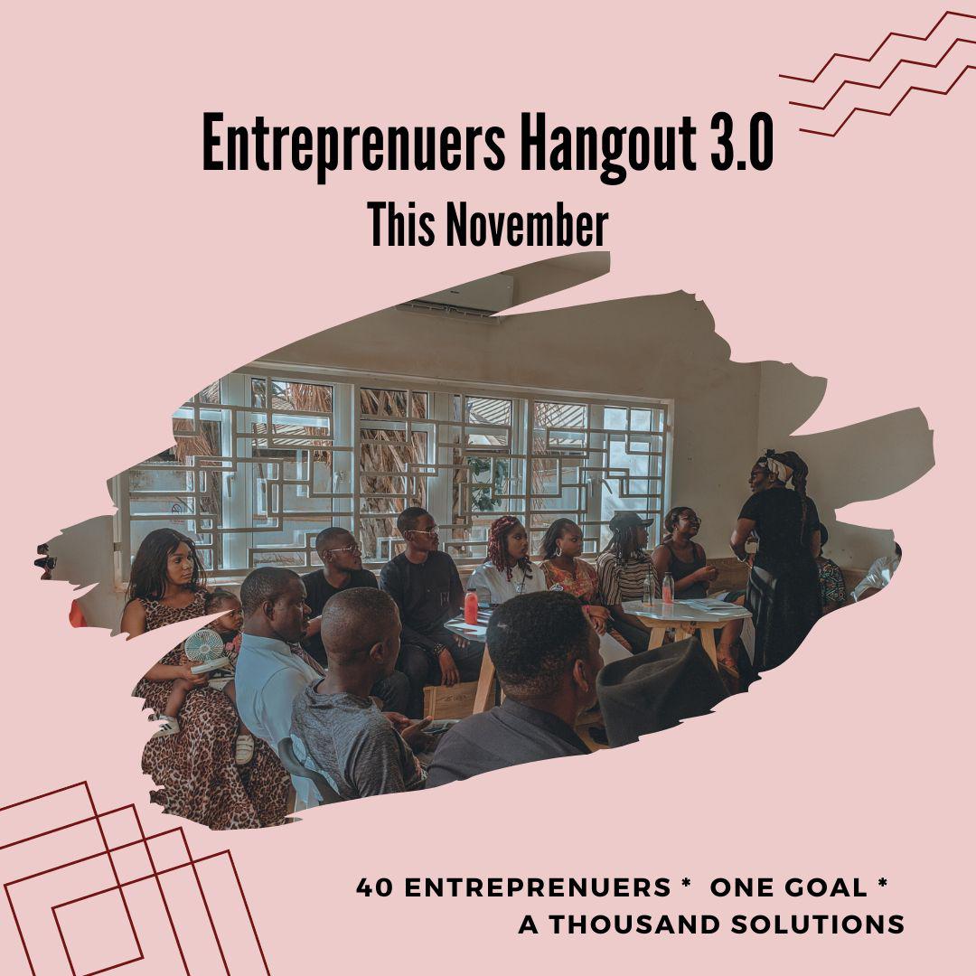 Get ready Kaduna! 
Entrepreneurs Hangout 3.0 is coming...