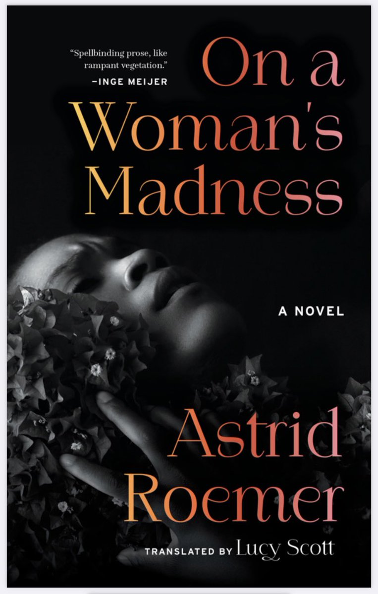 KentWascom's tweet photo. Galley-bragging but also galley-humbled to have had the chance to read Astrid Roemer’s ON A WOMAN’S MADNESS in Lucy Scott���s marvelous translation, coming in Feb. from @TwoLinesPress 

This book is so incredible, y’all. Got me stacking up titles that vibe. https://t.co/JyKeoo7YKs