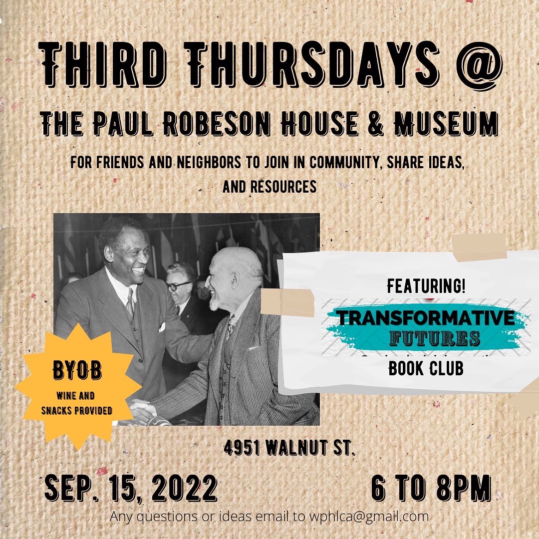 RobesonHousePHL's tweet photo. THIS THURSDAY! Come hang, wine down, and take part in our first time hosting @warscapes Transformative Futures Reading Series w/ special org guests @NativesinPhilly! ❤️ masks w/ proof of vaccination required for indoor entry. 🙏🏾 https://t.co/gqJ63SV6vW
