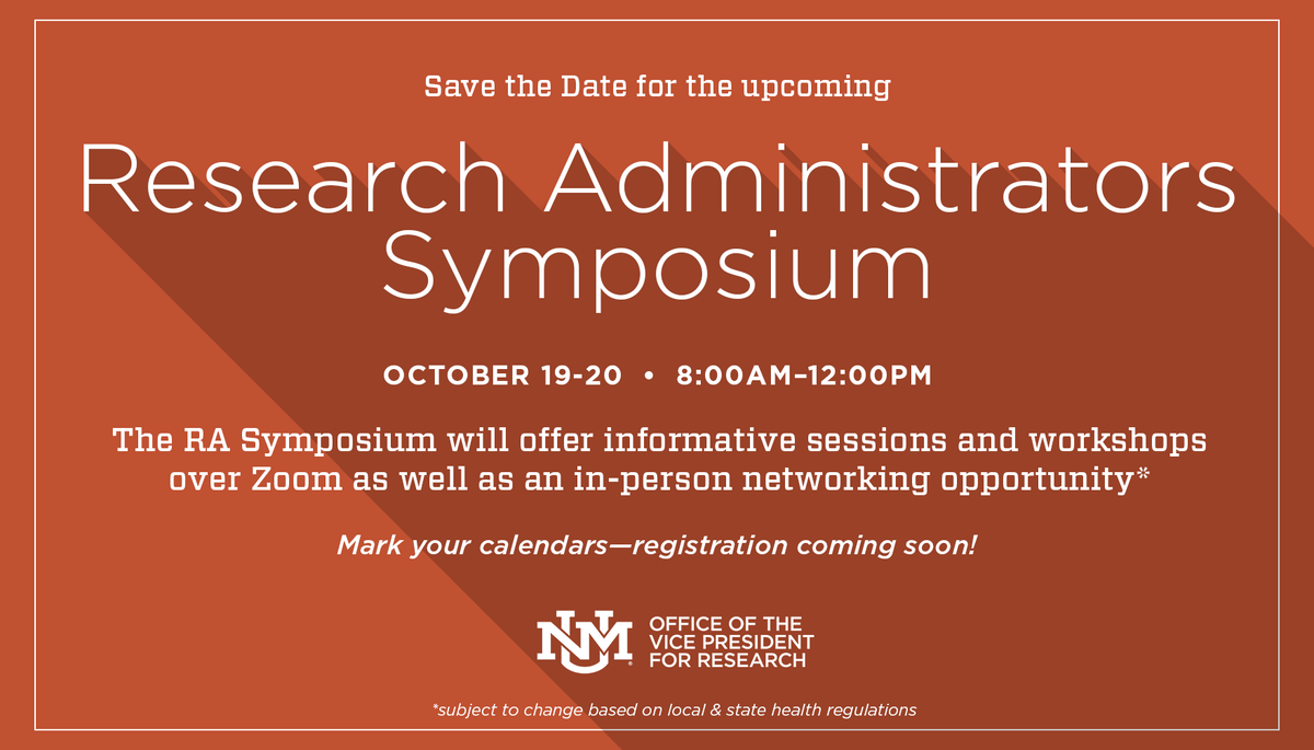 UNMCGA's tweet photo. Mark your calendars for the 2022 Research Administrators Symposium! 🗓️ @UNMResearch https://t.co/51EORQftSD