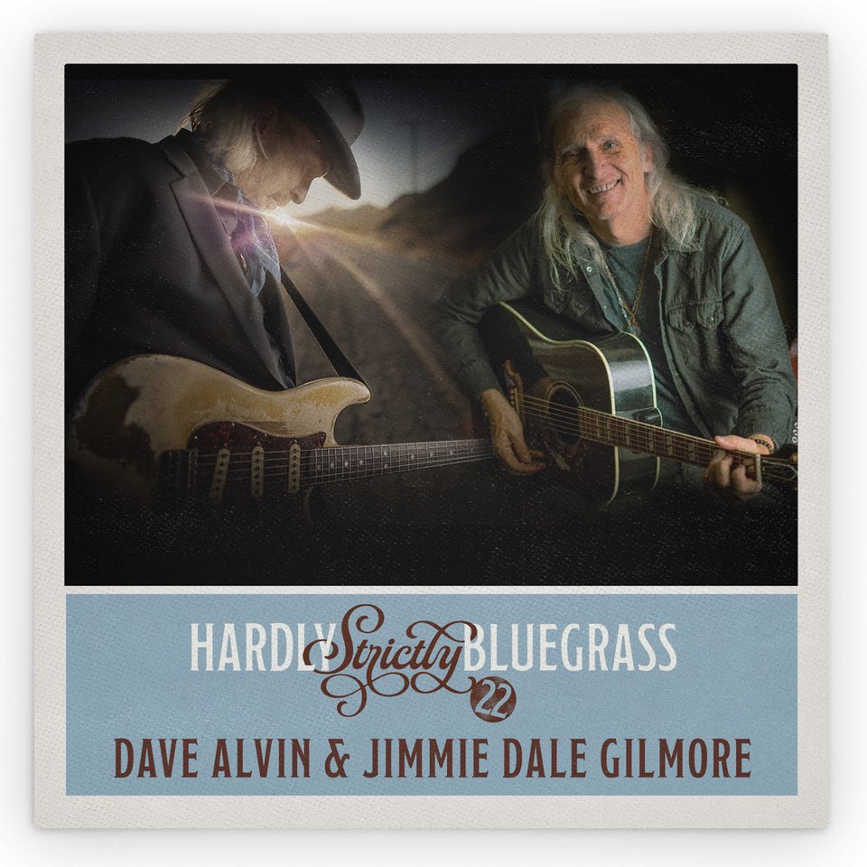 It’s Official!  Dave Alvin & Jimmie Dale Gilmore with The Guilty Ones will perform Hardly Strictly Bluegrass on Oct 2, 2022!   We are thrilled to be back LIVE with our HSBG family this year!  See you out there! #hardlystrictlybluegrass #davealvin #jimmiedalegilmore