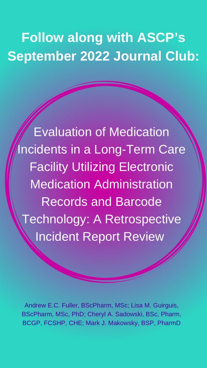 Have you 👂 about our #journalclub for the #septemberissue? Read “Evaluation of Medication Incidents in a Long-term Care Facility Using Electronic Medication Administration Records and Barcode Technology” here: ascp.com/journal then join us ➡️ linkedin.com/company/tscpjo…