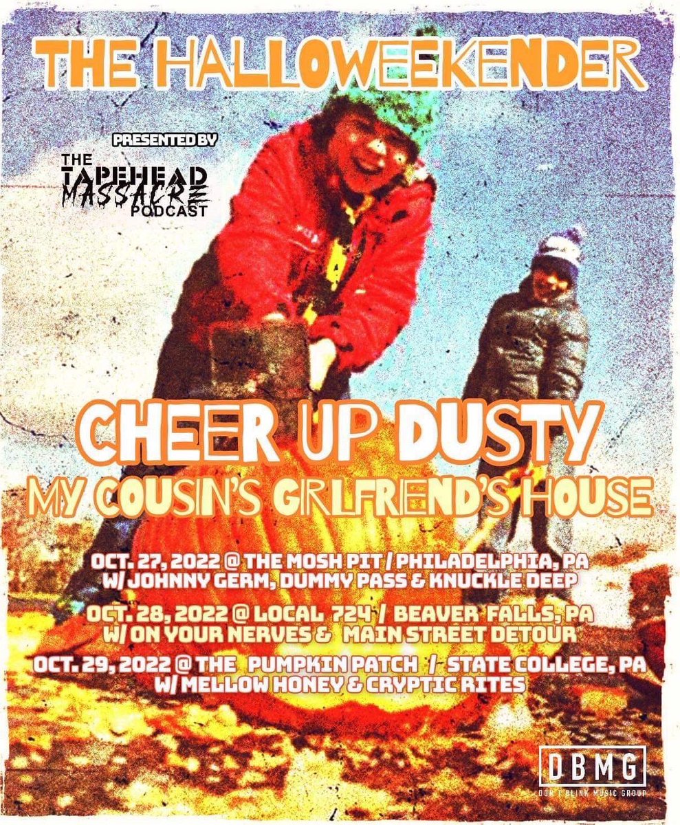 cheerupdusty's tweet photo. More October shows with @cousinsgfshouse with @onyournervespgh @KnuckleDeepTV @johnnygerm666 and more! https://t.co/7U6Xawgv8i