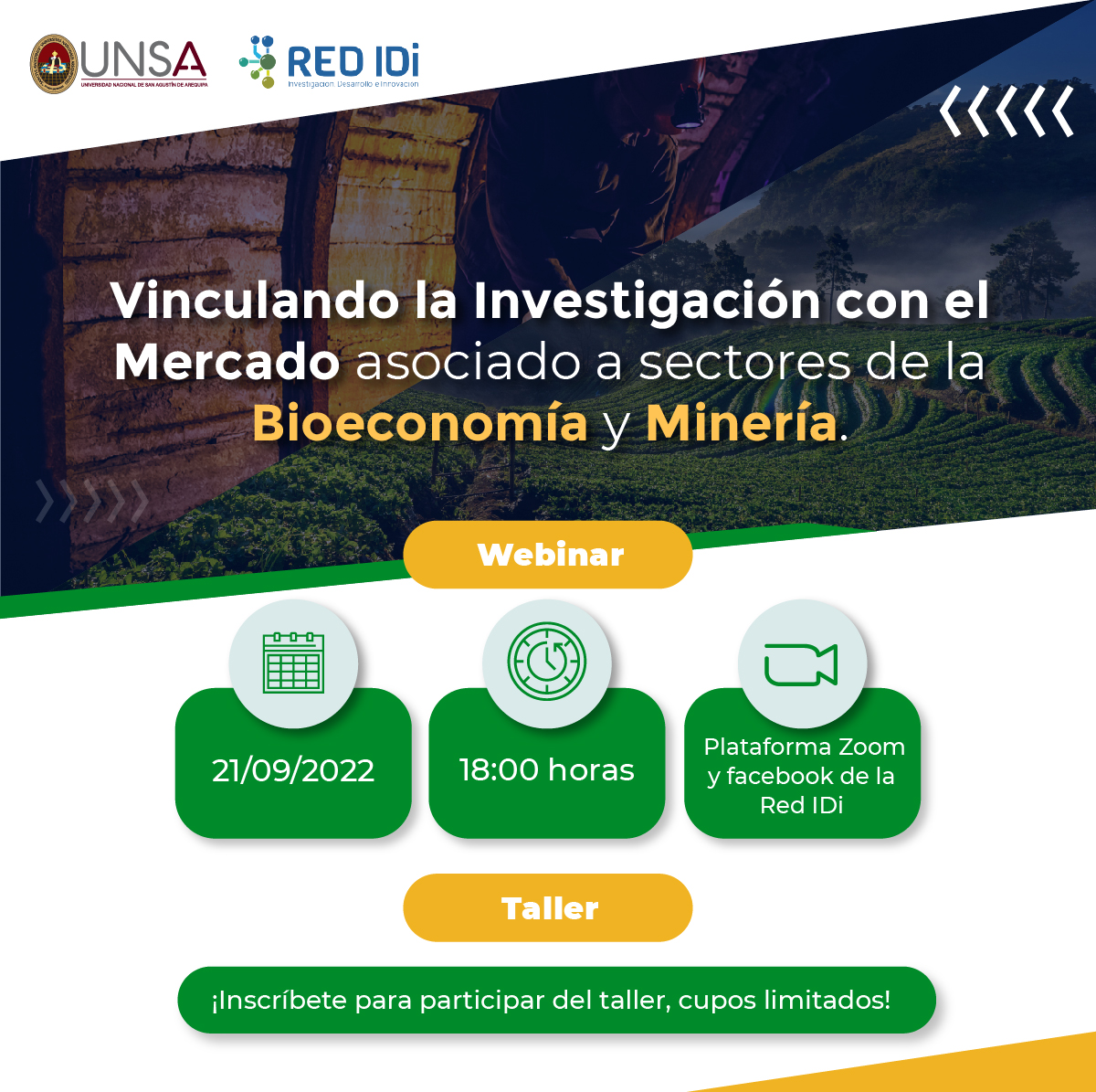 ¿Cómo vincular el sector privado y academia? ¡Atención Arequipa! sé parte del Webinar: Vinculando la Investigación con el Mercado asociado a sectores de la Bioeconomía y Minería.
Inscríbete: bit.ly/3AvKDqq
Transmisión en VIVO en el Facebook de la Red IDi.
#arequipa #unsa