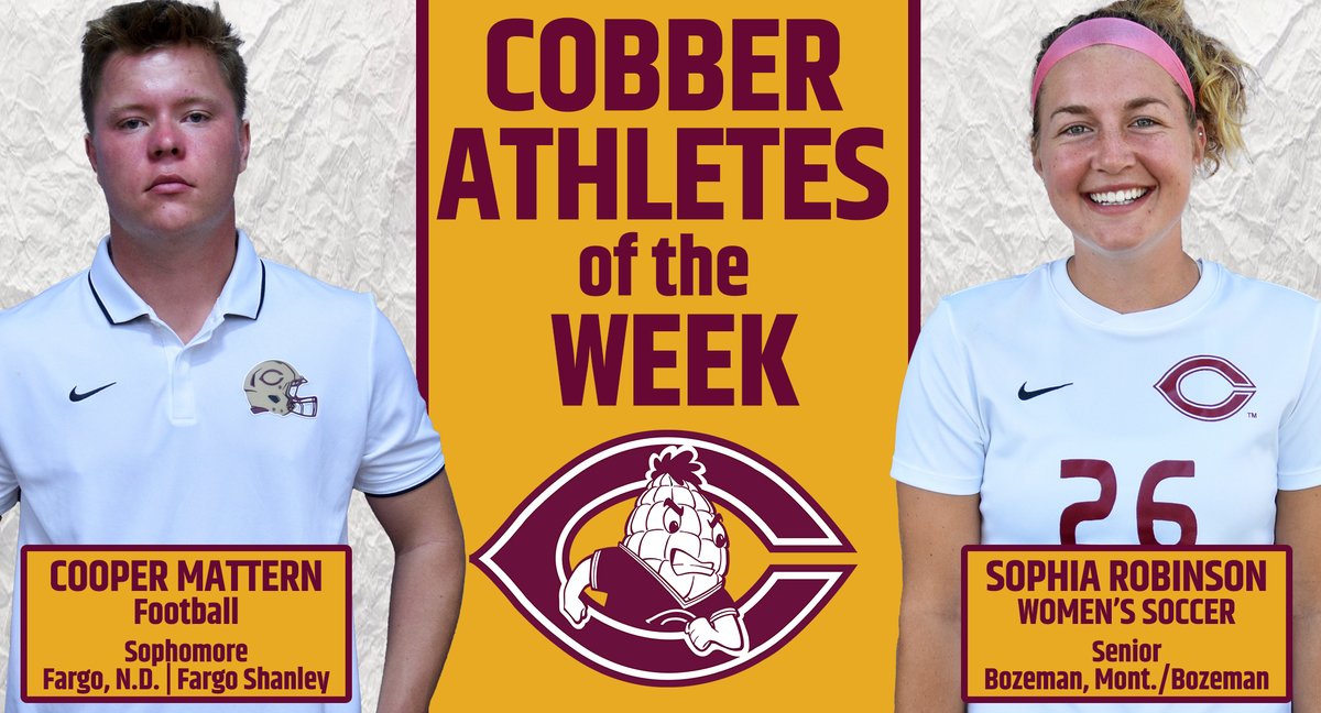 CORNGRATS to Cooper Mattern &amp; Sophia Robinson who are the Cobber Athletes of the Week!
- Cooper Mattern threw for 4 TDs &amp; rushed for 146 yds. in the Cobber football win at Presentation
- Sophia Robinson had 3 goals &amp; an assist in the 2 women's soccer wins last week.
#RollCobbs🌽