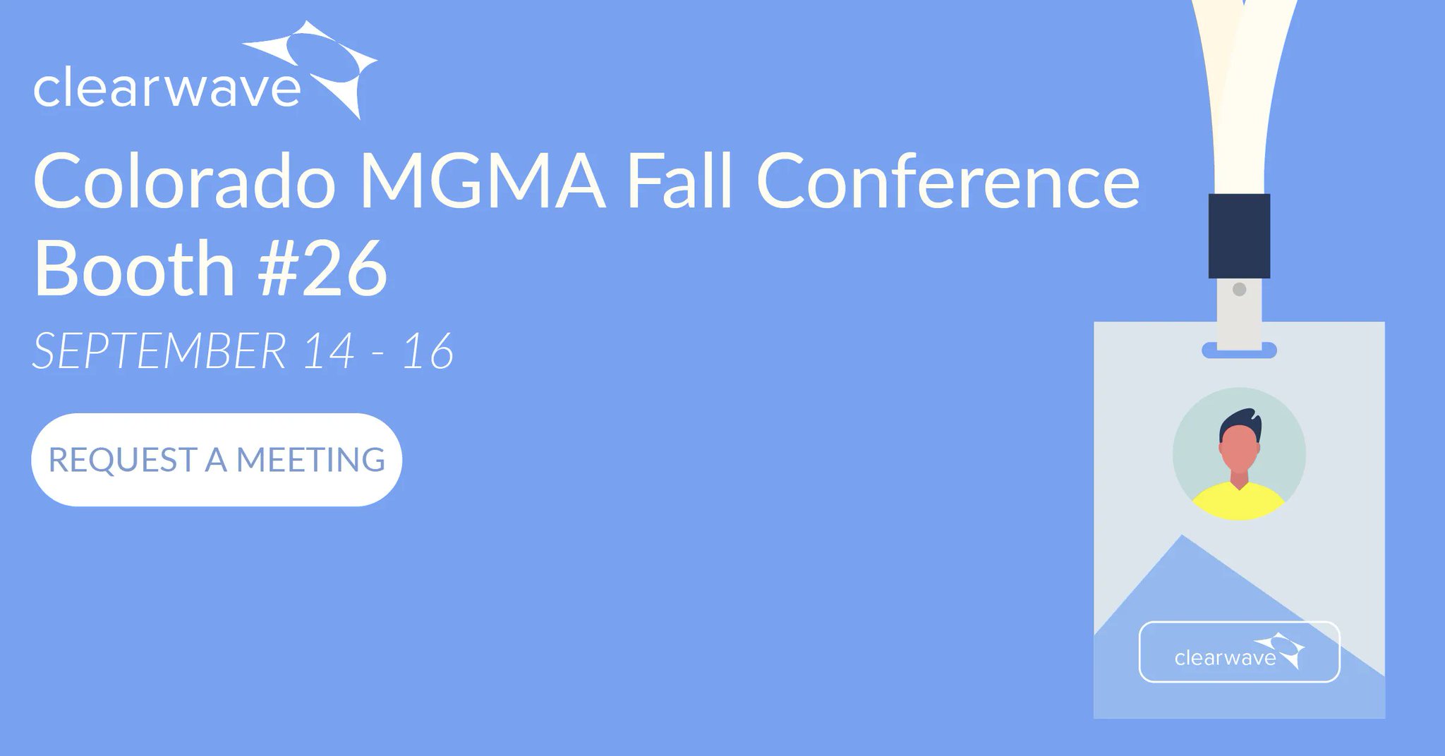 Clearwave on Twitter "Will we see you at the Colorado MGMA Fall