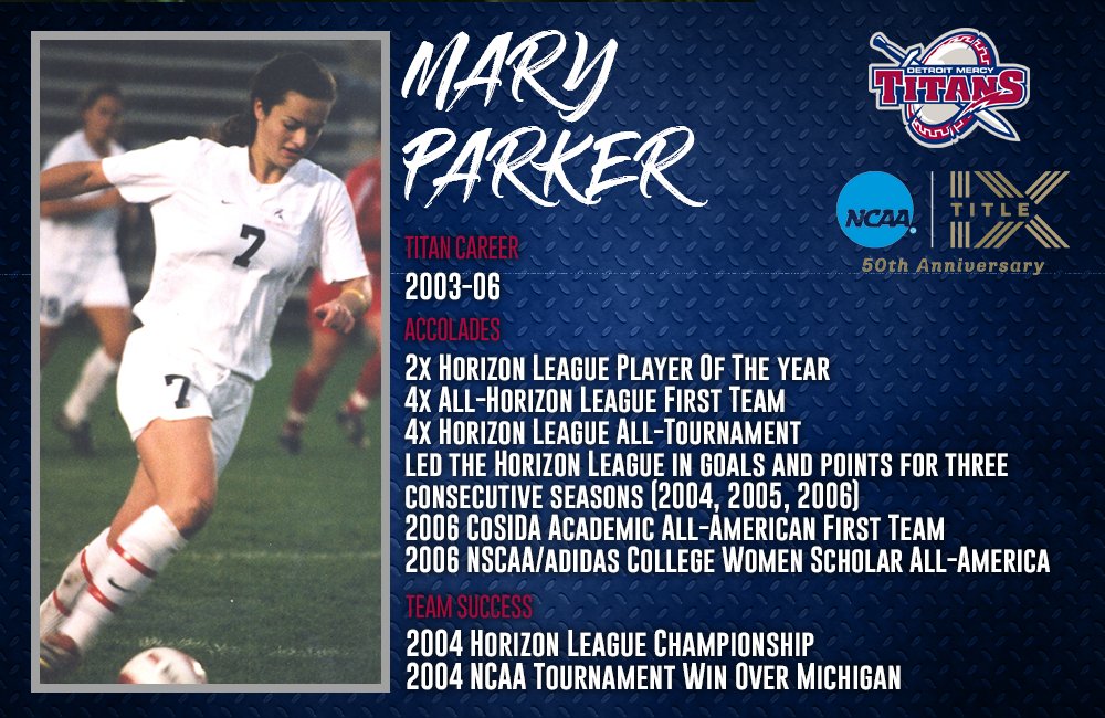 She helped the Titans win a NCAA Tournament game over Michigan and left a dominating legacy for the <a href="/DetroitWSOC/">Detroit Mercy Women's Soccer</a> program and today we honor Mary Parker in our celebration of 50 years of Title IX #DetroitsCollegeTeam #TitanForLife ⚔️⚽️