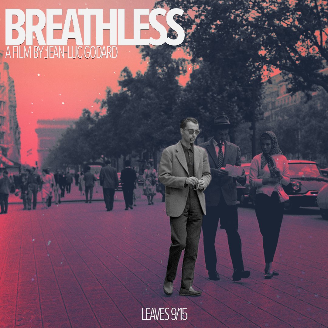 We still have a few more days, eight more shows (including two tonight), of Godard's BREATHLESS. It will leave us on 9/15.