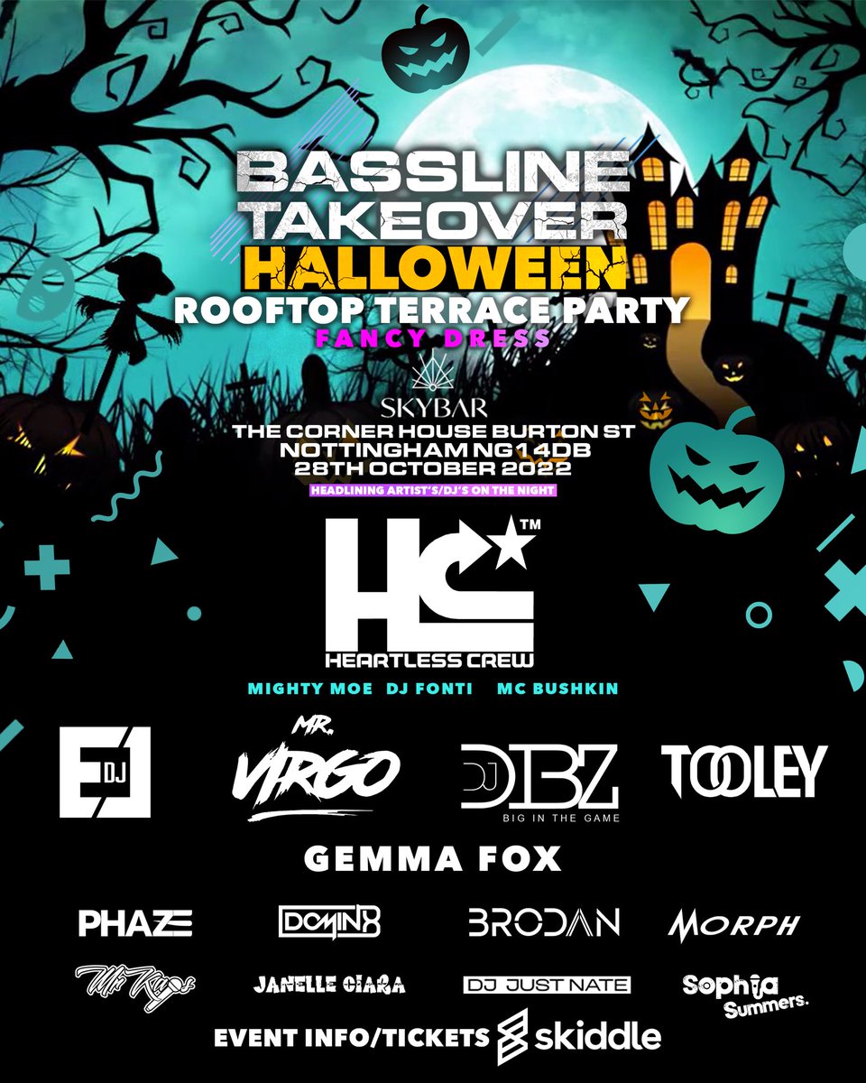 Bassline Takeover Halloween Fancy Dress Rooftop Terrace Party at Sky Bar Fri 28th October | The Corner House | Burton Street | Nottingham NG1 4DB Tickets now on sale: skiddle.com/e/36148997/