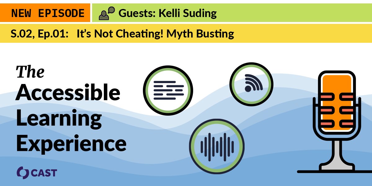CAST_UDL's tweet photo. We are incredibly excited to launch Season Two of The Accessible Learning Experience podcast with a fantastic myth-busting episode featuring Kelli Suding from PATINS in Indiana! Listen, read, and extend the learning: https://t.co/6QxV4uvcxm https://t.co/cE4hdYz69E