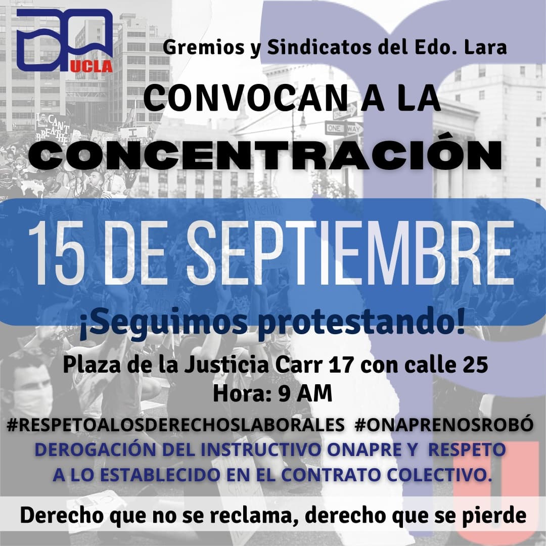 apuclagremio's tweet image. Vamos todos juntos a la concentración nacional este #15Sep 

En todo el país siguen y seguirán las protestas hasta conseguir la restitución de los derechos laborales contractuales y Constitucionales

#DerogacionDelInstructivoOnapre
#protestalaboral 
#profesoruniversitario 
#Lara