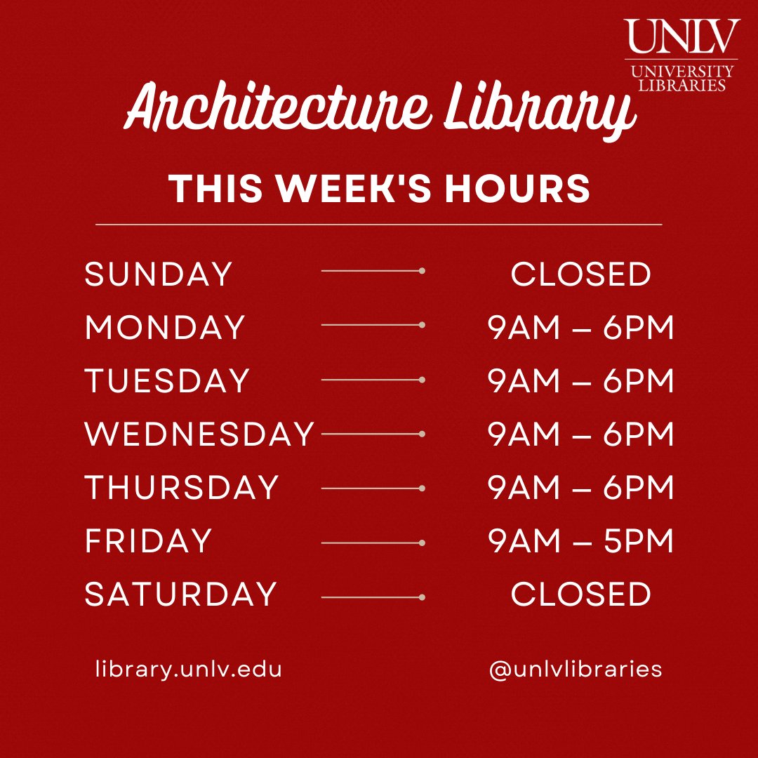 unlvlibraries's tweet photo. This week's opening hours at the #MusicLibrary, #ArchitectureLibrary, #MedicalLibrary, and #TDRL https://t.co/d4c9n7LbLA