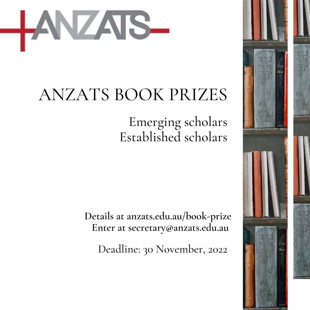 ANZATS now has book prizes! The 2022 Prizes - one for emerging scholars and one for established scholars - are open for submission. Entries close 30 November. Find out more at the link:
anzats.edu.au/book-prize/