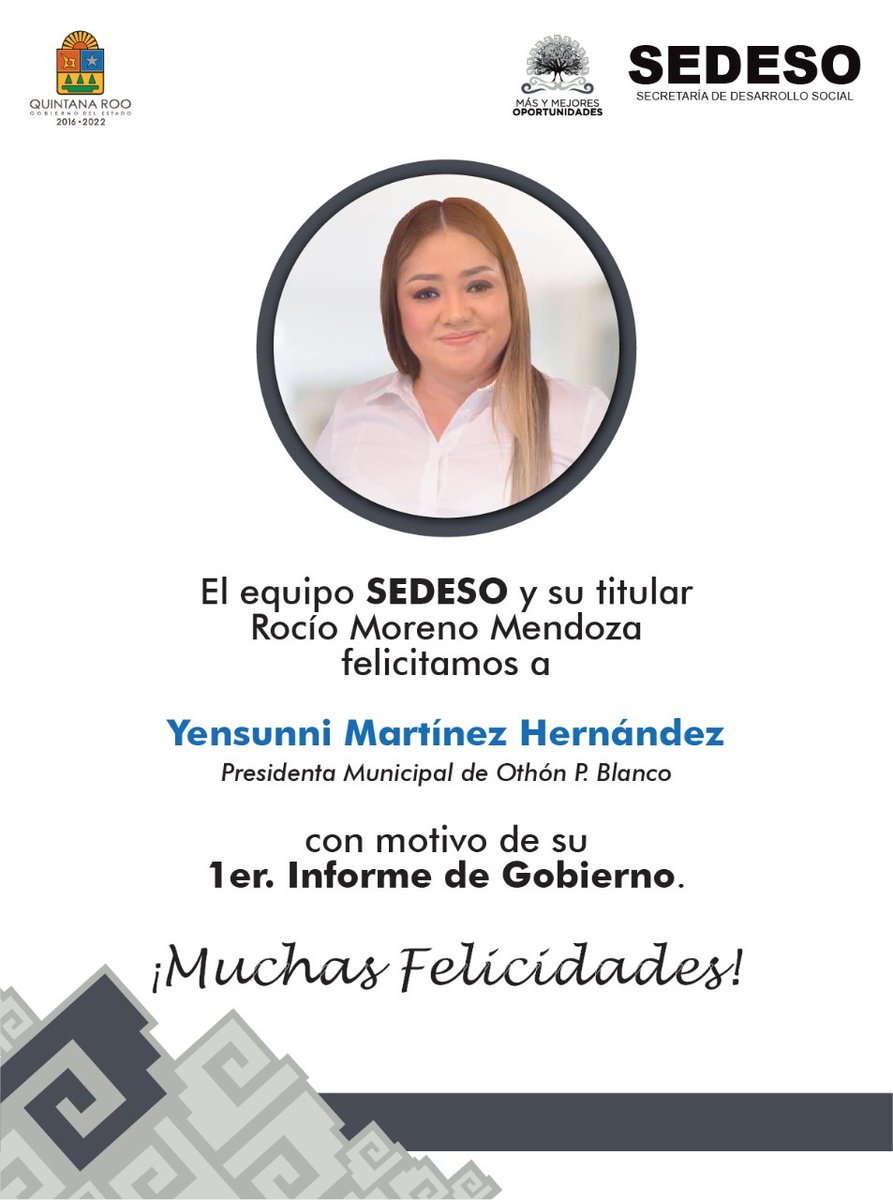 El equipo SEDESO y su titular <a href="/Rocio_Moreno_M/">Rocio Moreno</a>, felicitamos a @yensunniOPB Presidenta Municipal de Othón P. Blanco, con motivo de su Primer Informe de Gobierno.