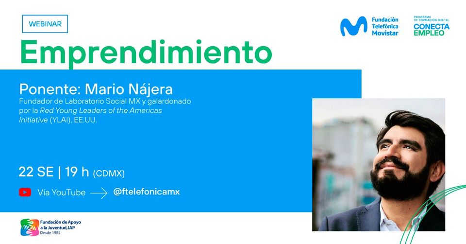 FAJ_IAP's tweet photo. ¿ᴛᴇ ɪɴǫᴜɪᴇᴛᴀ ʟᴀ ɪᴅᴇᴀ ᴅᴇ ᴇᴍᴘʀᴇɴᴅᴇʀ? Aprende las buenas prácticas para la ruta al éxito con @mariohnajera, fundador de @labsocialmx 📈 ¡No Faltes! #Webinar 22 SEP | 19 HRS. 📲💻🖥✅ #ConectaEmpleo #FAJIAP #Empleabilidad #YoSoyJoven  #emprendimiento @FTelefonicaMX https://t.co/v8tNLM6vAa