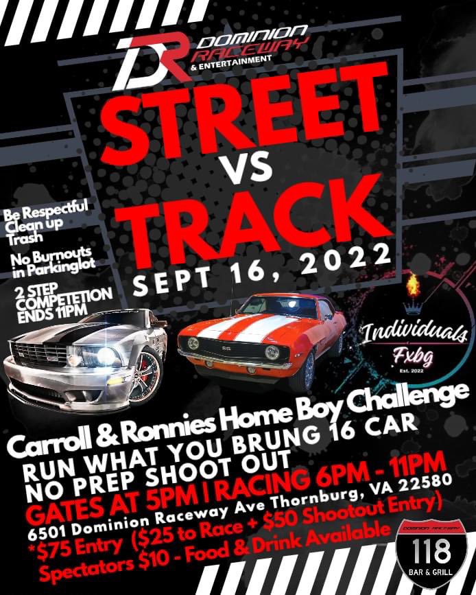 DominionRaceway's tweet photo. THIS FRIDAY - Dominion Raceway, Individuals FXBG and Carroll &amp; Ronnies Home Boy Challenge have teamed up for the STREET VS TRACK Shootout. Be there for a 16 car RUN WHAT YOU BRUNG type SHOOTOUT. Its going to be an EPIC night of No Prep street racing! #FastCars #streetrace https://t.co/hTpLX1Hc5U