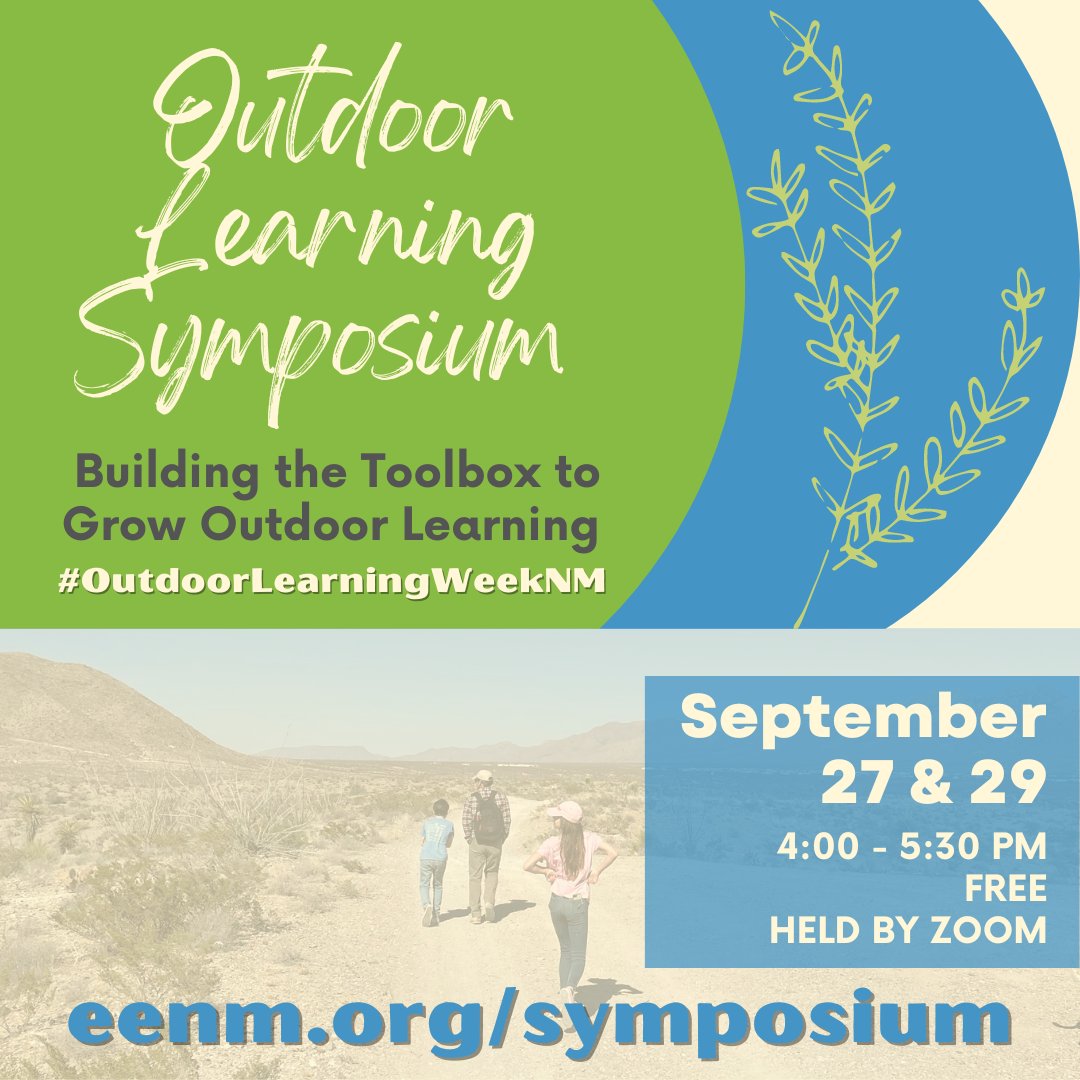 newmexicoee's tweet photo. During #OutdoorLearningWeekNM, join us, along with our partners at the Conservation Science Center at NM Highlands University, for the Outdoor Learning Symposium! Attend one or both sessions. Free! Virtual! Inspiring speakers! Register: https://t.co/Gzi8dTGRSG #EnviroEd https://t.co/vZcbPaxzEA