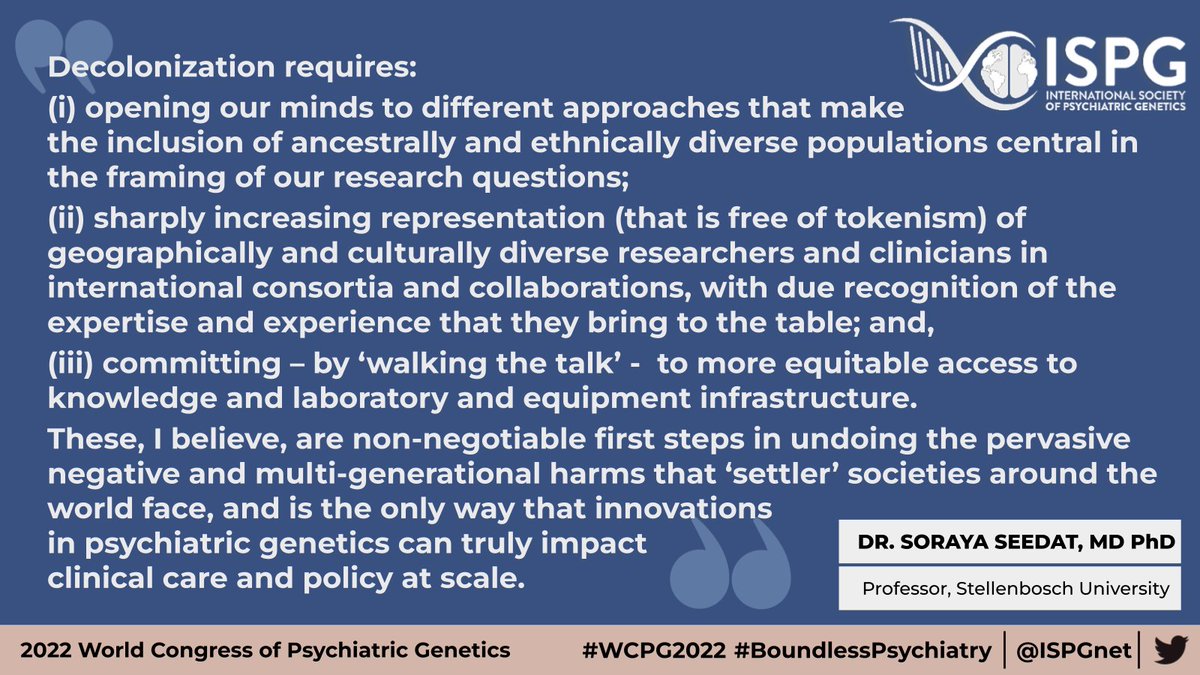 ISPG (@ispgnet) on Twitter photo “Decolonization of #PsychiatricGenetics requires collective global efforts to mitigate the disproportionate legacy of colonial dominance that permeates science, education and academic training.” - Dr. Soraya Seedat <a href="/StellenboschUni/">Stellenbosch University</a>. Join the conversation at #WCPG2022! “Decolonization of #PsychiatricGenetics requires collective global efforts to mitigate the disproportionate legacy of colonial dominance that permeates science, education and academic training.” - Dr. Soraya Seedat <a href="/StellenboschUni/">Stellenbosch University</a>. Join the conversation at #WCPG2022!