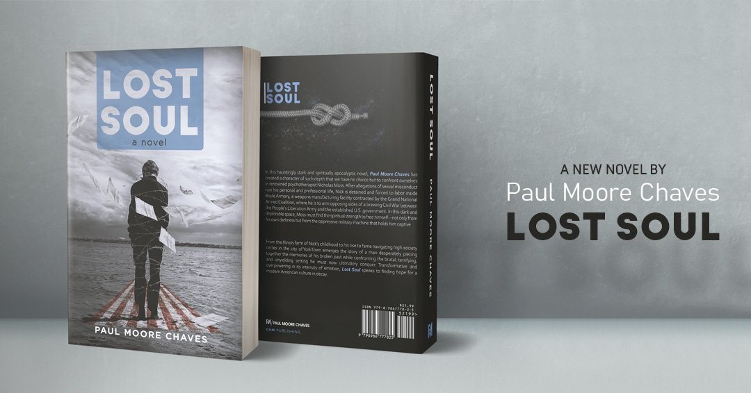 PaulMooreChaves's tweet photo. Coming soon, Lost Soul #booksofinstagram #authorsofinstagram #instabooks #writersofinstagram #novel #Americannovel #spiritualfiction #politicalsatire #booklovers #bookcommunity #writersofig #writing #writer #read #amwriting #bookish https://t.co/vZE1MqqU3v