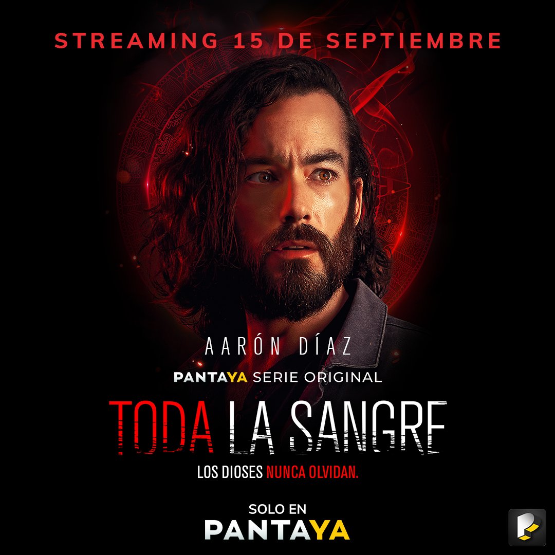 escuchaz's tweet image. Este 15 de septiembre descubrirás porque Tenochtitlán ha despertado. No te pierdas el estreno de la nueva serie original de @StreamPantaya  #TodaLaSangre 🩸 con las actuaciones estelares de #AaronDiaz y @anabreco  #Pantaya #TodaLaSangre