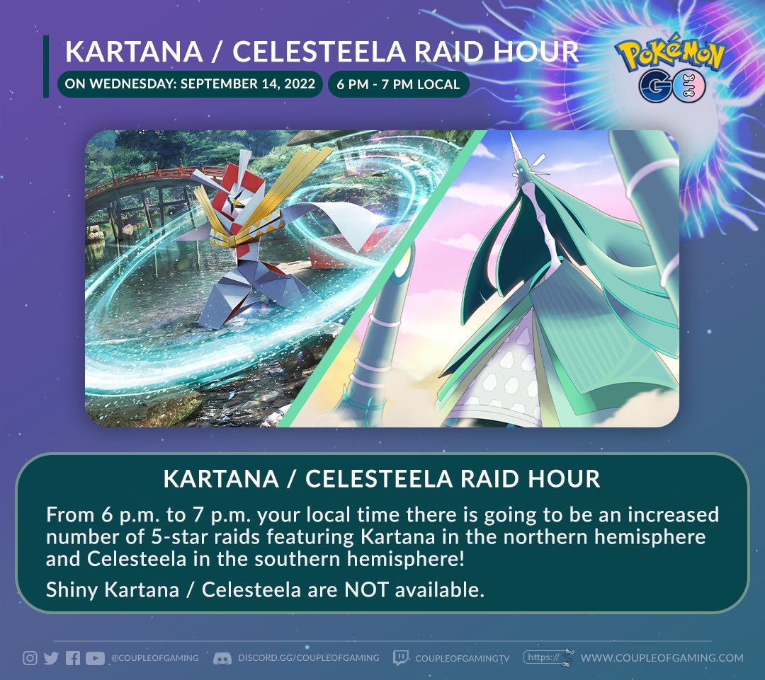 Miko🐽 on X: 🇺🇸🇪🇸🇫🇷 Current Raid Bosses #Celesteela & #Kartana  ⚠️Remember! Celesteela: 🗓️ Southern Hemisphere: From September 1 to 8 🗓️  Northern Hemisphere: From September 8 to 16 Kartana: 🗓️ Northern  Hemisphere