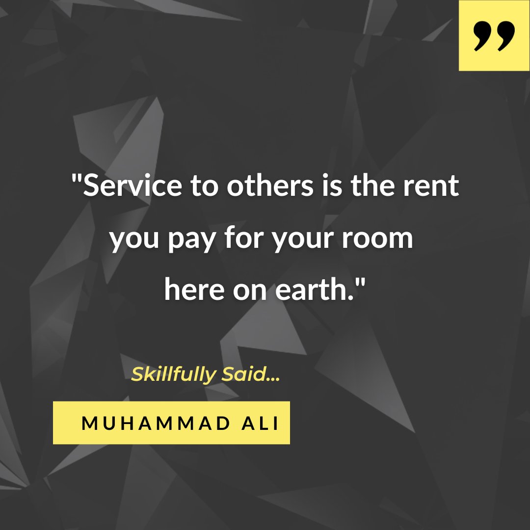 SayitSkillfully's tweet photo. "Service to others is the rent you pay for your room here on earth."
- Muhammad Ali
#saidskillfully #sayitskillfully https://t.co/cNbLR9Ayar