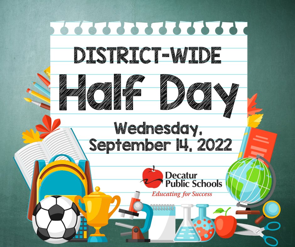 Don't forget! Wednesday, September 14, 2022, is a half day for all DPS students. For building-specific half day schedules, visit dps61.org/belltimes