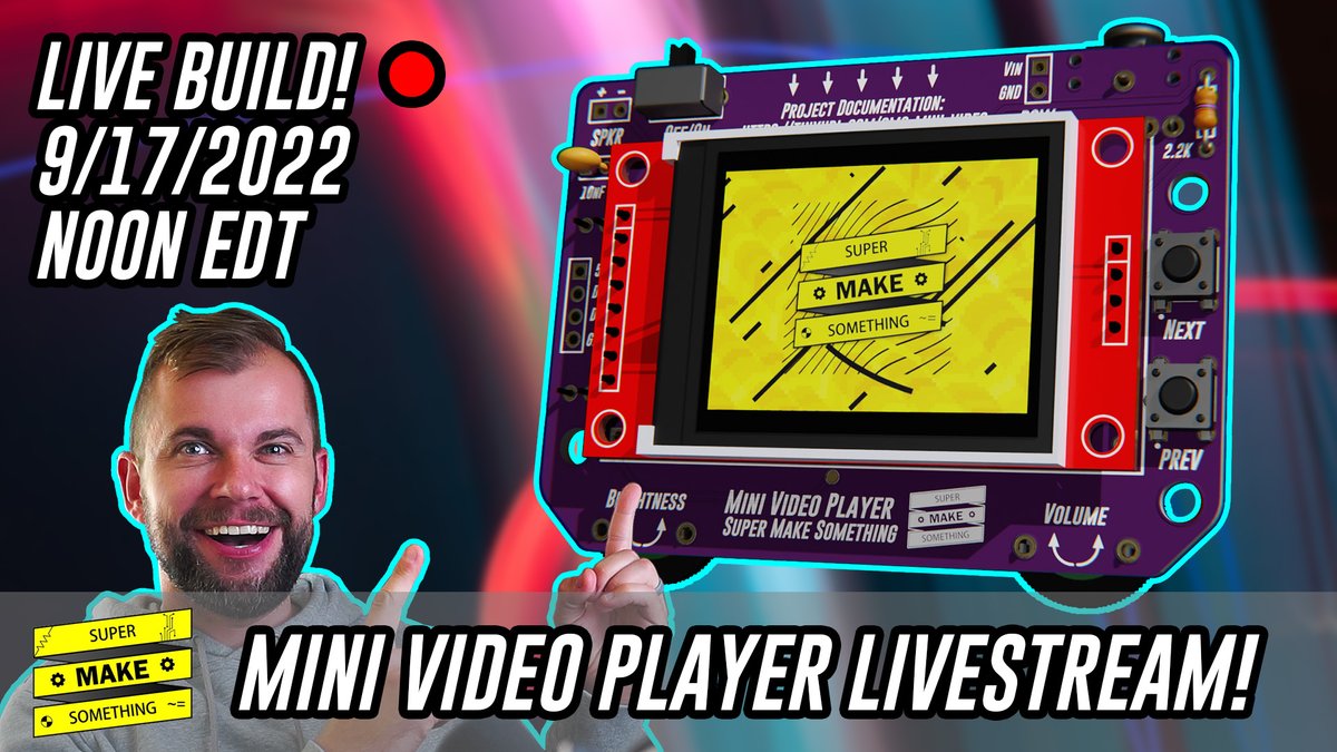 SuperMakeSmthng's tweet photo. Get ready -- we are LIVE this Saturday (9/17/2022) at NOON EDT to build an #opensource #MiniVideoPlayer! We'll also take a look at some of the engineering behind the build that didn't make it into the project episode, which you won't want to miss! #arduino https://t.co/bXtL4jy2Dl https://t.co/j1VAkQxg6l