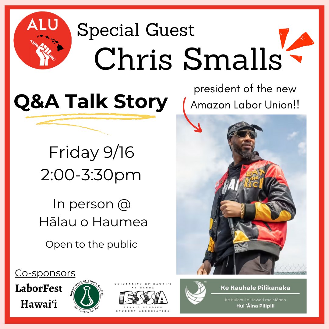 In 3 days, YOU can meet Chris Smalls, who demonstrated how to stand up to a boss as big as Amazon! Friday 9/16 from 2pm at Hālau o Haumea (2645 Dole St, Honolulu) and livestreamed on ALU's IG & FB pages. Co-sponsored by @LaborFestHi , @uhm_es , ESSA, and @huiainapilipili