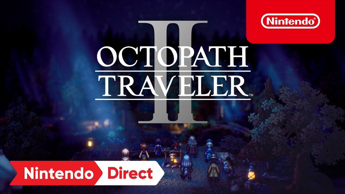 Link_Fernando92's tweet photo. Octopath Traveler II anunciado para Nintendo Switch con fecha de salida el 24/02/2023
#OctopathTraveler2 #NintendoDirect #NintendoSwitch #Nintendo #Gamerlife #fypシviral https://t.co/j3MgBYWyvI