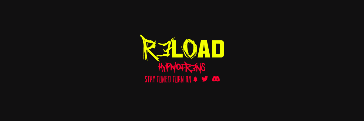 🔥RƎLOAD || Phase II Soon🔥
Turn on 🔔
#NFTs #Hypnofrens