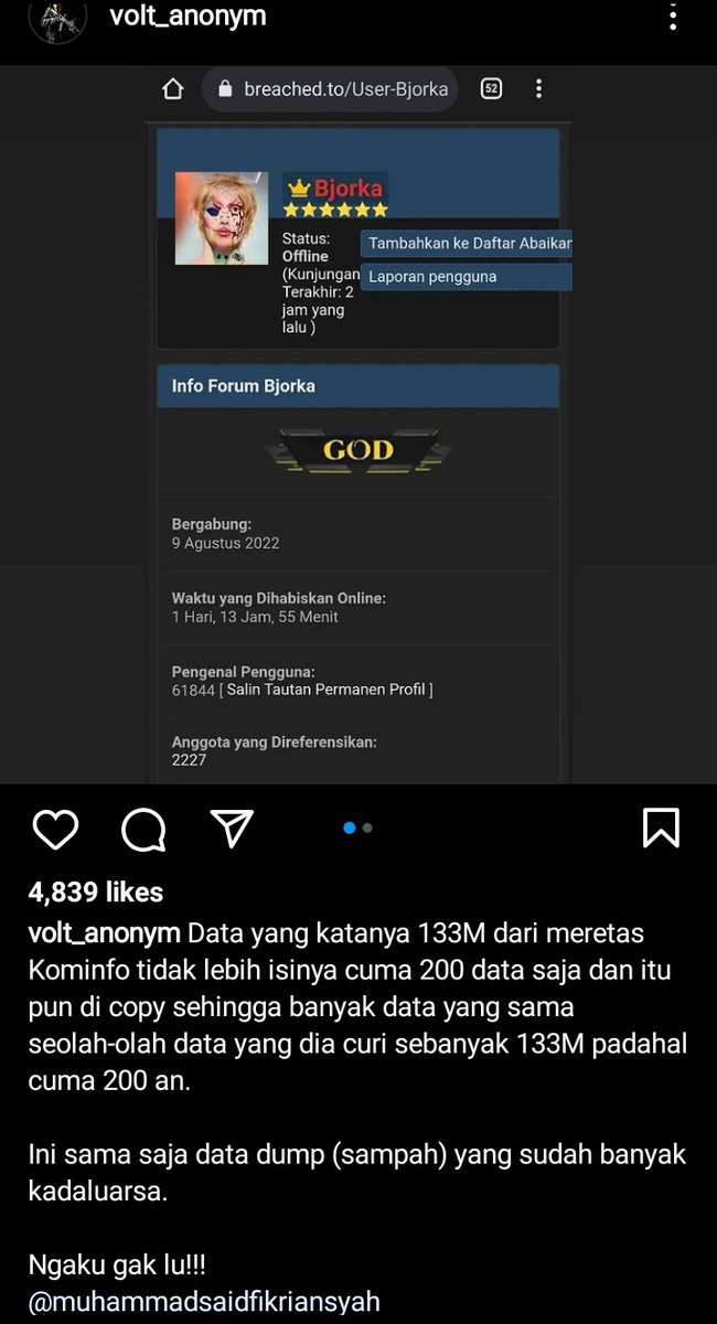 standwithbjorka's tweet photo. an Instagram account called volt_anonym claims he managed to find an account named muhammad said fikriansyah which allegedly belongs to bjorka. then he claimed that as much as 133 million data was a data dump that only contained 200 of the same data and was copied over https://t.co/amehHXbaFU